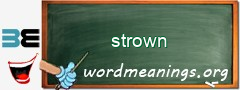 WordMeaning blackboard for strown